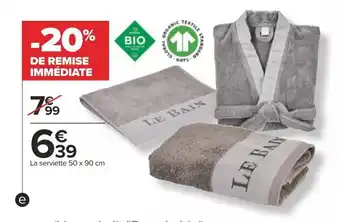 Carrefour Linge de toilette "Le bain" offre