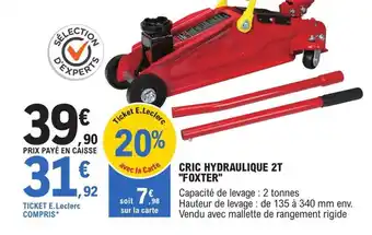 E.Leclerc L'Auto CRIC HYDRAULIQUE 2T "FOXTER" offre