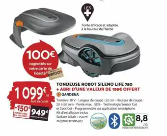 Bricomarché TONDEUSE ROBOT SILENO LIFE 750 + ABRI D'UNE VALEUR DE 199€ OFFERT GARDENA offre
