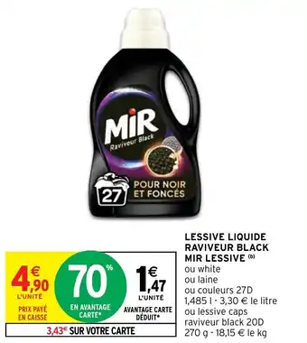 Intermarché Hyper LESSIVE LIQUIDE RAVIVEUR BLACK MIR LESSIVE (b) offre
