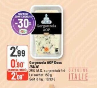 G20 Gorgonzola AOP Doux ITALIE offre