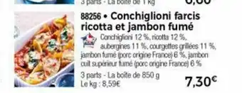 Thiriet Conchiglioni Farcis Ricotta Et Jambon Fumé offre