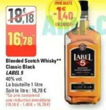 G20 Blended Scotch Whisky** Classic Black LABEL 5 offre