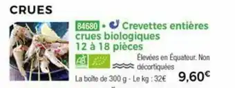 Thiriet Crevettes Entiéres Crues Biologiques 12 a 18 Piéces offre