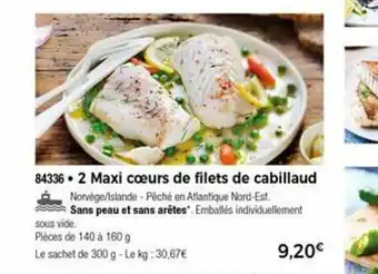 Thiriet 2 Maxi Coeurs De Filets De Cabillaud offre