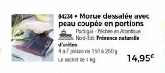 Thiriet Morue Dessalée Avec Peau Coupée En Portions offre