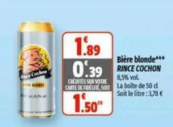 Coccinelle Supermarché Bière blonde*** Rince Cochon offre