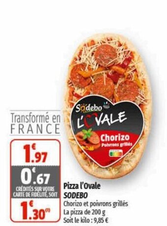 Coccinelle Supermarché Pizza l'Ovale Sodebo offre
