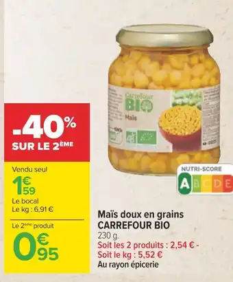 Carrefour Carrefour bio maïs doux en grains offre