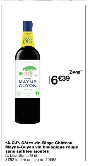 Monoprix Château mayne guyon a.o.p. côtes-de-blaye château mayne-guyon vin biologique rouge sans sulfi tes ajoutés offre