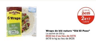 Monoprix Old el paso wraps de blé nature offre
