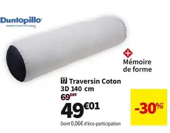 Conforama Dunlopillo traversin coton 3d 140 cm offre