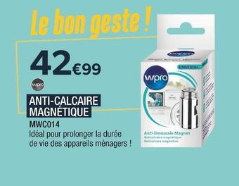 Proxi Confort Wpro anti-calcaire magnétique offre