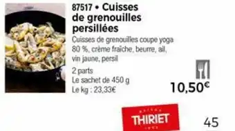 Thiriet Cruisses De Grenouilles Persillées offre