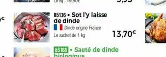 Thiriet Sot l'y Laisse De Dinde offre