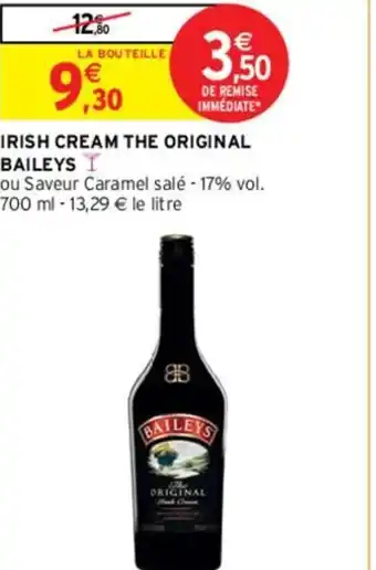 Intermarché IRISH CREAM THE ORIGINAL BAILEYS offre