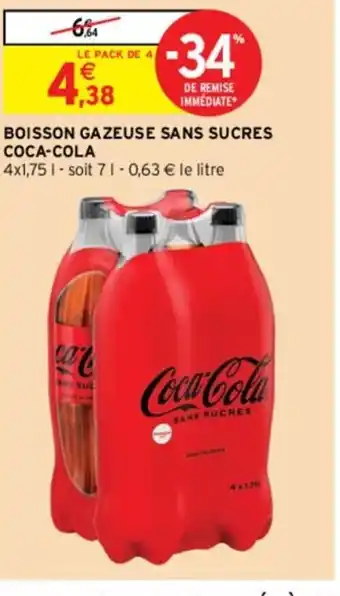 Intermarché BOISSON GAZEUSE SANS SUCRES Coca-Cola offre
