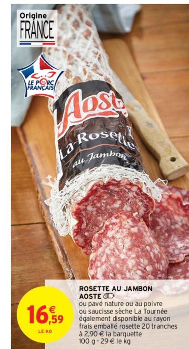 Intermarché ROSETTE AU JAMBON AOSTE offre