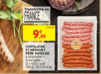 Intermarché CHIPOLATAS ET MERGUEZ PÈRE ANSELME offre