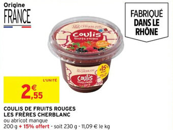 Intermarché COULIS DE FRUITS ROUGES LES FRÈRES CHERBLANC offre