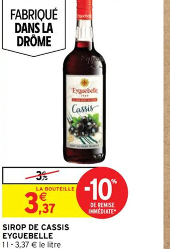 Intermarché SIROP DE CASSIS EYGUEBELLE offre
