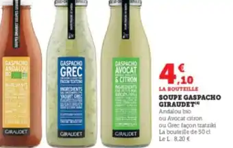 Super U SOUPE GASPACHO GIRAUDET offre