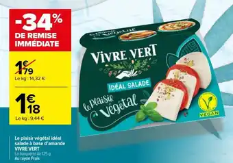 Carrefour Le plaisir végétal idéal salade à base d'amande VIVRE VERT offre
