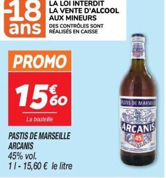 Netto PASTIS DE MARSEILLE ARCANIS offre