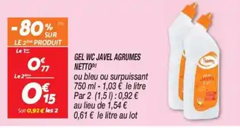 Netto GEL WC JAVEL AGRUMES NETTO(¹) offre