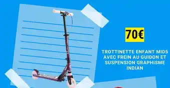 Decathlon TROTTINETTE ENFANT MID5 AVEC FREIN AU GUIDON ET SUSPENSION GRAPHISME INDIAN offre