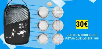JEU DE 6 BOULES DE PETANQUE LOISIR 100