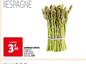 Auchan ASPERGES VERTES Catégorie 1 Calibre 10/16 Botte de 500 g Soit le kg: 6€98 offre