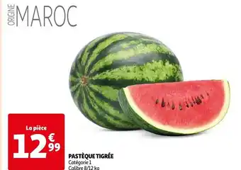 Auchan PASTÈQUE TIGRÉE Catégorie 1 Calibre 8/12 kg offre