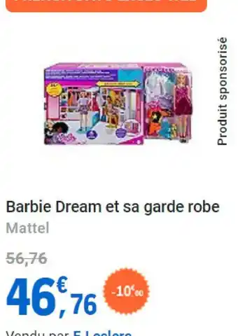 E.Leclerc Barbie Dream et sa garde robe Mattel offre