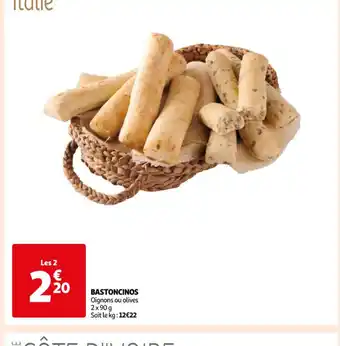 BASTONCINOS Oignons ou olives 2x90 g Soit le kg: 12€22
