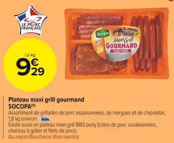 Carrefour Market Socopa plateau maxi grill gourmand offre