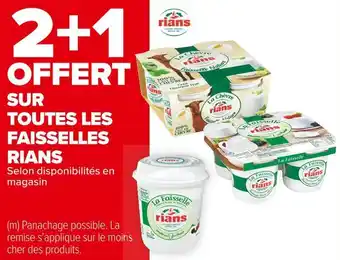 Carrefour Market Rians 2+1 offert sur toutes les faisselles rians offre