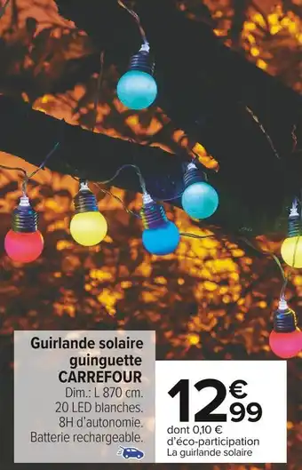 Carrefour Market Carrefour guirlande solaire guinguette offre