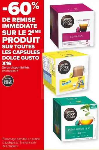 Carrefour Market Dolce gusto -60% de remise immédiate sur le 2ème produit sur toutes les capsules dolce gusto x16 offre
