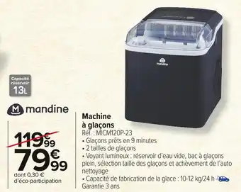 Carrefour Market Mandine machine à glaçons offre