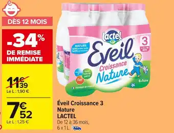 Carrefour Market Lactel éveil croissance 3 nature offre