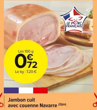 Carrefour Market Jambon cuit avec couenne navarre offre