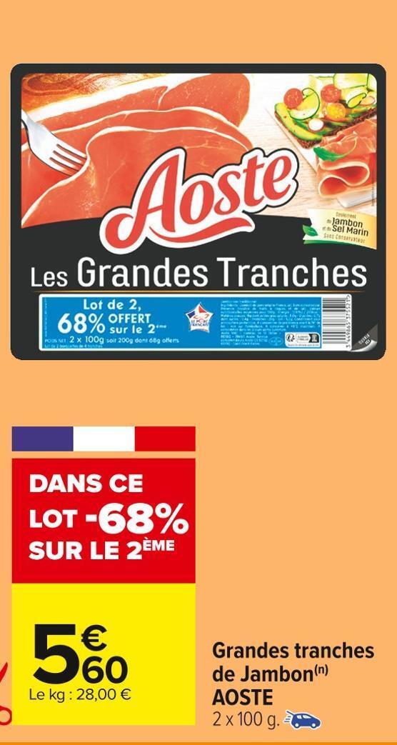 Carrefour Market Aoste grandes tranches de jambon offre