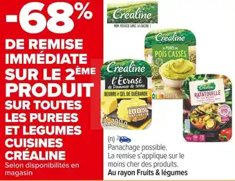 Carrefour Market Créaline -68% de remise immédiate sur le 2ème produit sur toutes les purees et legumes cuisines créaline offre