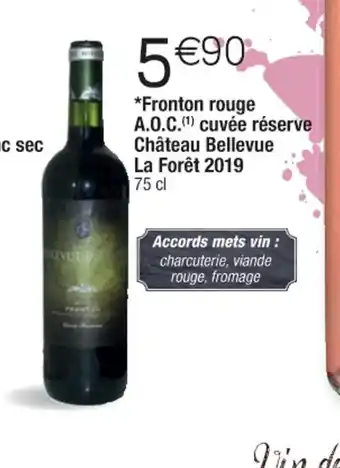 Cora x Carrefour *Fronton rouge A.O.C.(¹) cuvée réserve Château Bellevue La Forêt 2019 75 cl offre