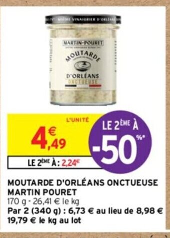 Intermarché MOUTARDE D'ORLÉANS ONCTUEUSE MARTIN POURET offre
