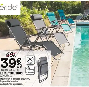 Centrakor LE FAUTEUIL SILOS 5 positions 64x93x110 cm. offre
