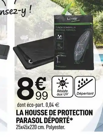 Centrakor LA HOUSSE DE PROTECTION PARASOL DÉPORTÉ* 25x45x220 cm. Polyester. offre