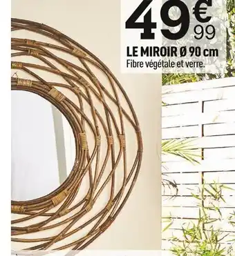 Centrakor LE MIROIR Ø90 cm Fibre végétale et verre. offre