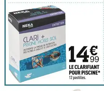 Centrakor LE CLARIFIANT POUR PISCINE* offre
